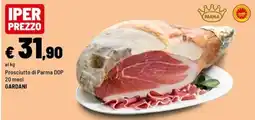 Iper La Grande Prosciutto di Parma DOP offerta