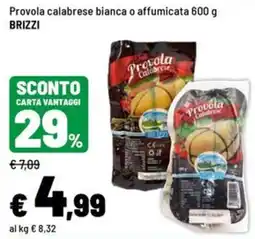 Iper La Grande Provola calabrese bianca o affumicata BRIZZI offerta