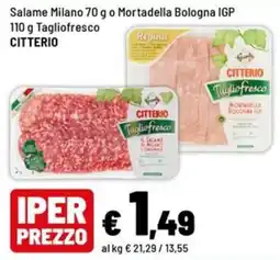 Iper La Grande Salame Milano o Mortadella Bologna IGP Tagliofresco Citterio offerta