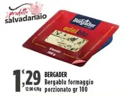 Rossotono Carrefour Bergader edelblu formaggio offerta