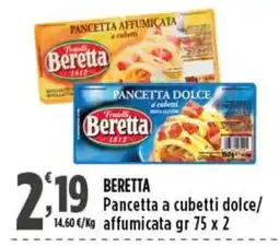 Rossotono Carrefour Beretta Pancetta a cubetti dolce/affumicata offerta