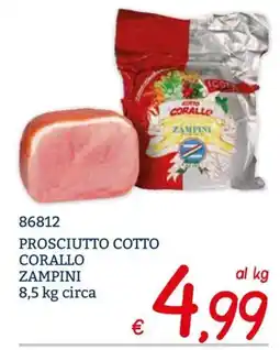 Zona Prosciutto cotto Corallo Zampini offerta