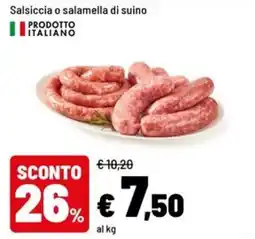 Iper La Grande Salsiccia o salamella di suino offerta