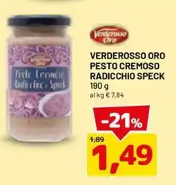 DPiù Verderosso Oro Pesto cremoso radicchio speck offerta