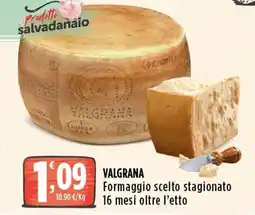 Rossotono Carrefour Valgrana Formaggio scelto stagionato offerta