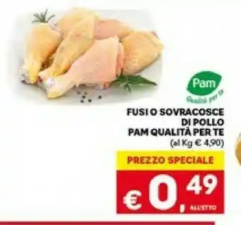 Pam qualità per te fusi o sovracosce di pollo
