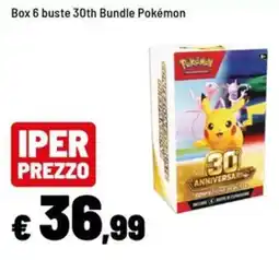 Iper La Grande Box 6 buste 30th Bundle Pokémon offerta