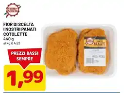 DPiù Fior di scelta i nostri panati cotolette offerta
