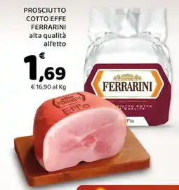 Conad City Prosciutto cotto Effe Ferrarini offerta