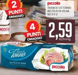 Supermercati Piccolo Piccolo trancio di tonno all'olio di oliva offerta
