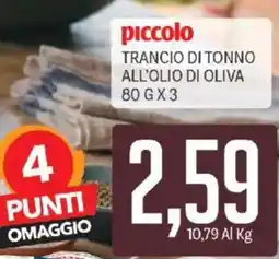 Supermercati Piccolo Piccolo trancio di tonno all'olio di oliva offerta