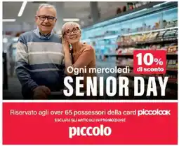 Supermercati Piccolo Senior Day offerta