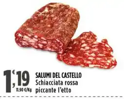 Rossotono Carrefour Salumi del Castello Schiacciata rossa piccante offerta