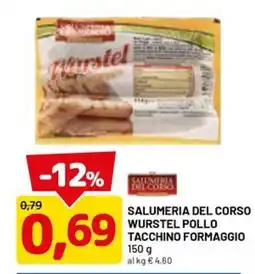 DPiù Salumeria del Corso Wurstel Pollo Tacchino Formaggio offerta