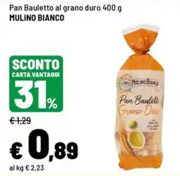 Iper La Grande Pan Bauletto Grano Duro offerta
