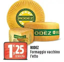 Rossotono Carrefour Formaggio vacchino RODEZ offerta