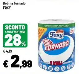 Iper La Grande Bobina Tornado Foxy offerta