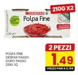 Despar Polpa Fine Despar Passo Dopo Passo offerta