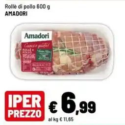 Iper La Grande Rollè di pollo Amadori offerta