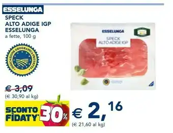 Esselunga Esselunga speck alto adige igp offerta