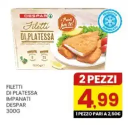 Despar Filetti di platessa impanati Despar offerta