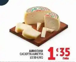 Deco Supermercati Auricchio Caciotta Auretta offerta