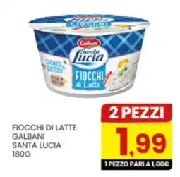 Despar Fiocchi di latte Galbani Santa Lucia offerta