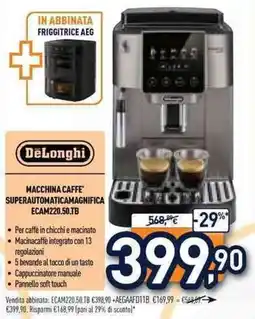 Unieuro DeLonghi macchina caffè superautomatica magnifica ECAM220.50.TB offerta