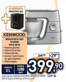 Unieuro Kenwood impastatrice chef titanium offerta