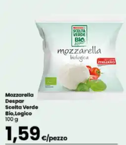 Despar Mozzarella Despar Scelta Verde Bio,Logico offerta