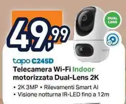 Unieuro Tapo C245D Telecamera Wi-Fi Indoor motorizzata Dual-Lens 2K offerta