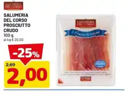 DPiù Salumeria del Corso Prosciutto Crudo offerta