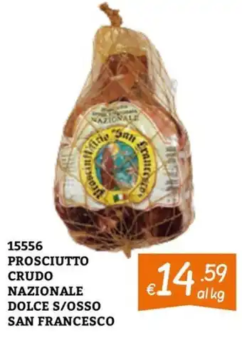 Prosciutto crudo nazionale dolce s/osso san francesco