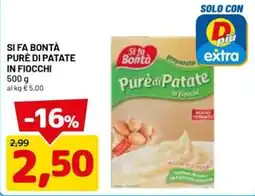 DPiù Si fa Bontà Pure di Patate in Fiocchi offerta