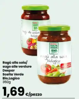 Despar Ragù alla soia biologico Scelta Verde Bio,Logico offerta