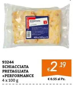 Zona Schiacciata pretagliata +performance offerta