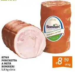 Zona Porchetta a metà Bombieri offerta