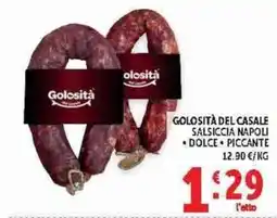 Deco Supermercati Golosità del Casale Salsiccia Napoli offerta