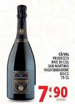 Deco Supermercati Cà Val Prosecco Rive di Col San Martino Valdobbiadene DOCG offerta
