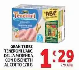 Deco Supermercati Gran Terre Teneroni l'ABC della merenda con dischetti al cotto offerta