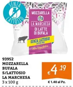 Zona Mozzarella bufala senza lattosio la marchesa offerta