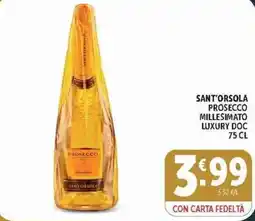 Deco Supermercati Sant'Orsola Prosecco Millesimato Luxury Doc offerta