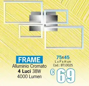 FRAME Alluminio Cromato
