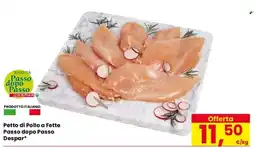 Despar Petto di Pollo a Fette Passo dopo Passo Despar* offerta