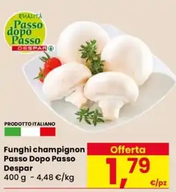 Despar Funghi champignon Passo Dopo Passo Despar offerta