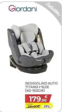 Bimbo Store Giordani Seggiolino auto titano i-size offerta
