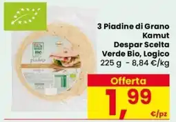 Despar Piadine di Grano Kamut Despar Scelta Verde Bio offerta
