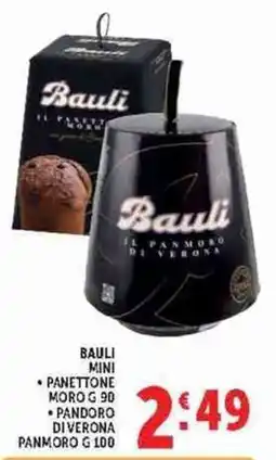 Deco Supermercati Bauli mini panettone moro g 90 pandoro di verona panmoro g 100 offerta
