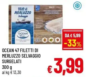 OCEAN 47 FILETTI DI MERLUZZO SELVAGGIO