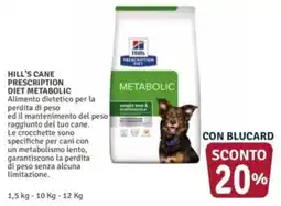 Il Gigante Hill's Cane Prescription Diet Metabolic offerta